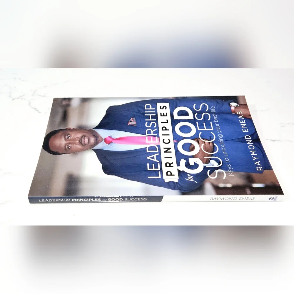 BOGO Leadership Principles For Good Success: Keys To Unlocking Your Best Life
